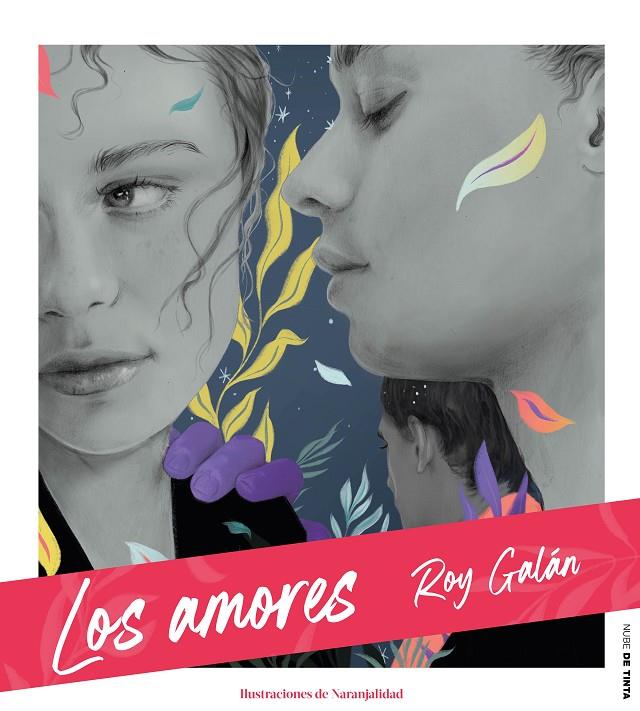 Los amores | 9788417605711 | Galán, Roy | Llibreria online de Figueres i Empordà