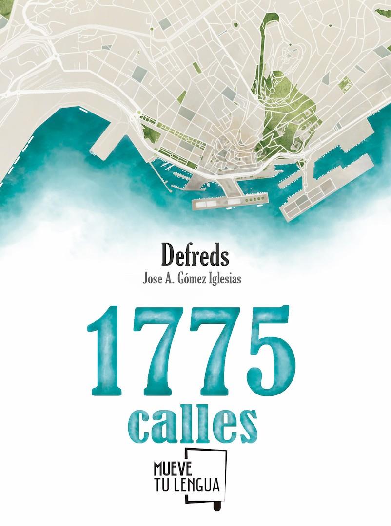 1775 calles | 9788494639050 | Defreds - Jose Á. Gómez Iglesias | Librería online de Figueres / Empordà