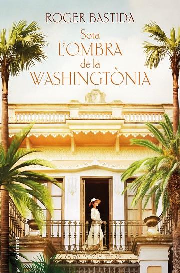 Sota l'ombra de la washingtònia | 9788466430128 | Bastida Sabido, Roger | Llibreria online de Figueres i Empordà