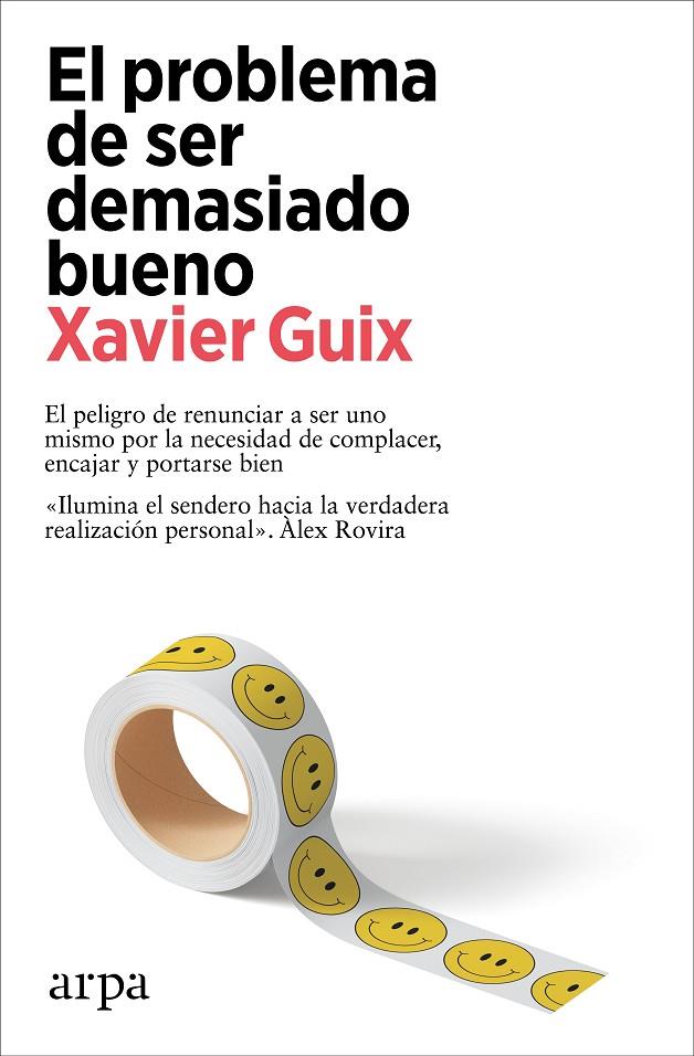El problema de ser demasiado bueno | 9788419558534 | Guix, Xavier | Librería online de Figueres / Empordà