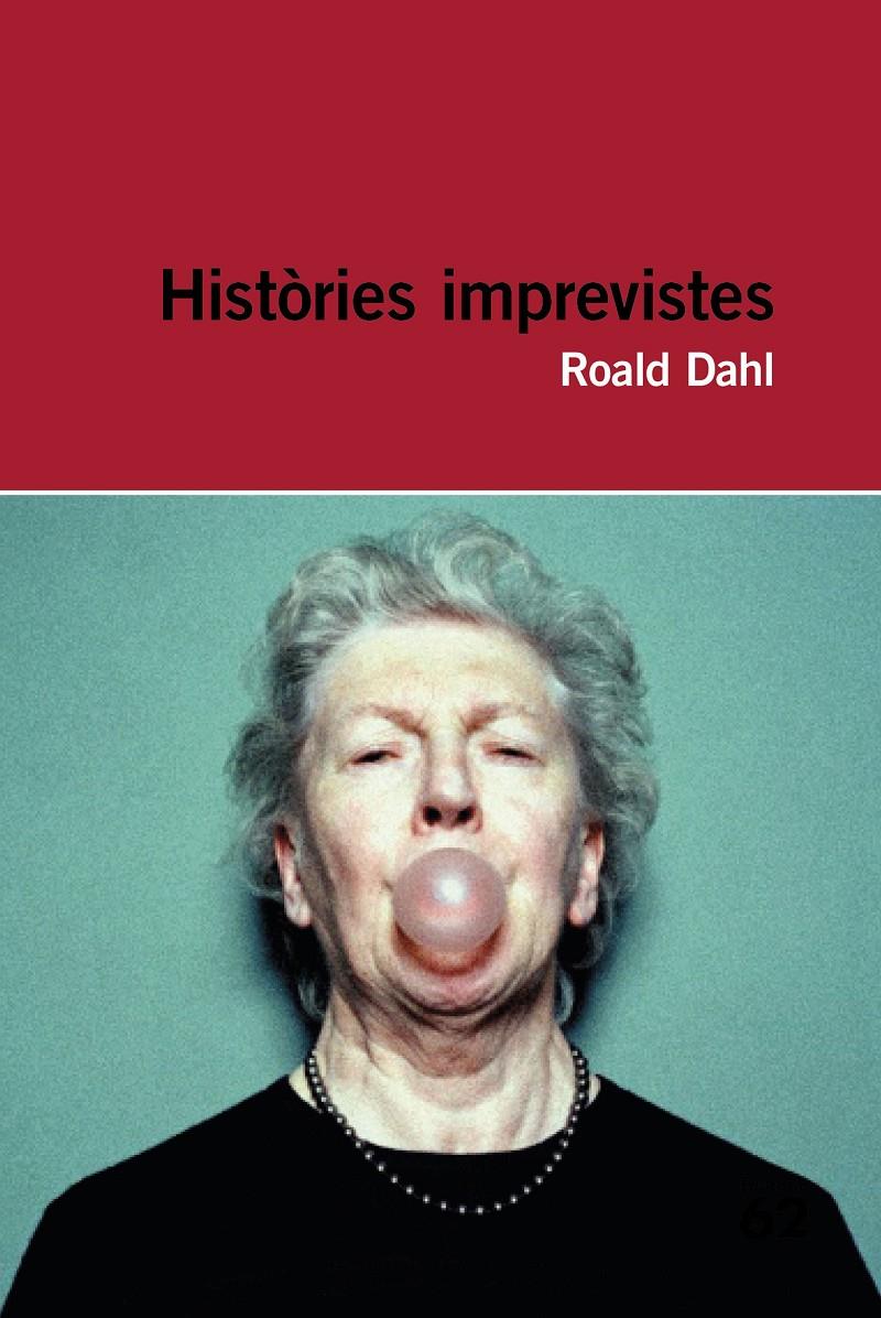 Històries imprevistes | 9788415954286 | Roald Dahl | Llibreria online de Figueres i Empordà