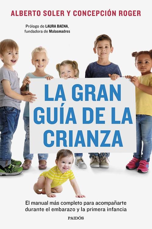 La gran guía de la crianza | 9788449341502 | Soler Sarrió, Alberto/Roger Sánchez, Concepción | Librería online de Figueres / Empordà