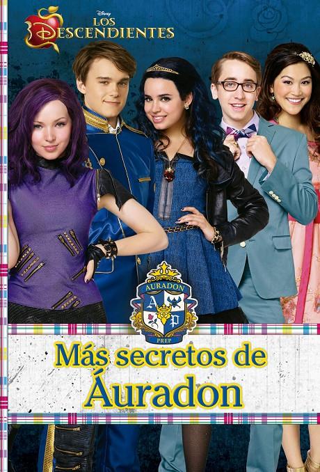 Los Descendientes. Más secretos de Áuradon | 9788499518282 | Disney | Llibreria online de Figueres i Empordà