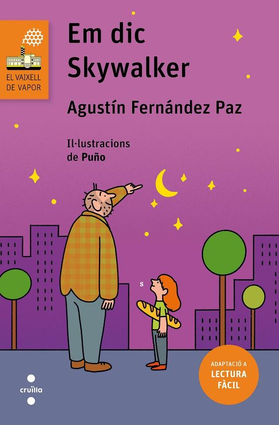 EM DIC SKYWALKER (LECTURA FÀCIL) (Vaixell de vapor taronja 204) | 9788466149716 | Fernández Paz, Agustín | Librería online de Figueres / Empordà