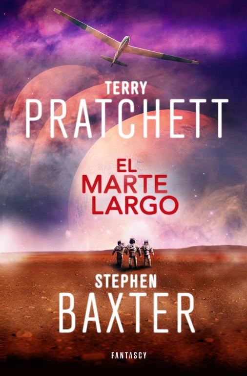 El Marte Largo (La Tierra Larga #03) | 9788415831884 | Pratchett, Terry / Baxter, Stephen | Llibreria online de Figueres i Empordà