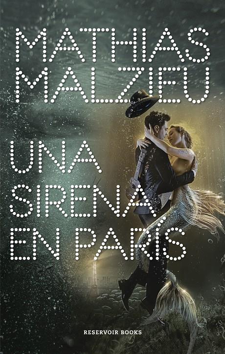Una sirena en París | 9788417910112 | Malzieu, Mathias | Librería online de Figueres / Empordà
