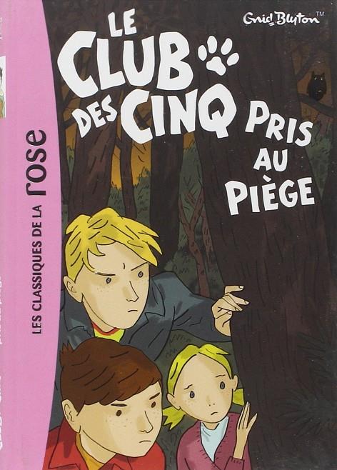 8 CLUB DES CINQ PRIS AU PIEGE | 9782012012622 | Blyton, Enid | Llibreria online de Figueres i Empordà