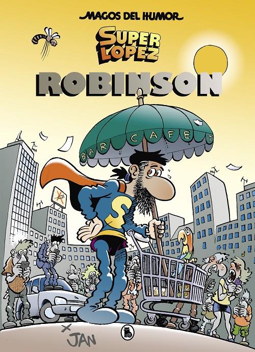 Superlópez. Robinson (Magos del Humor #193) | 9788402421500 | Jan | Librería online de Figueres / Empordà