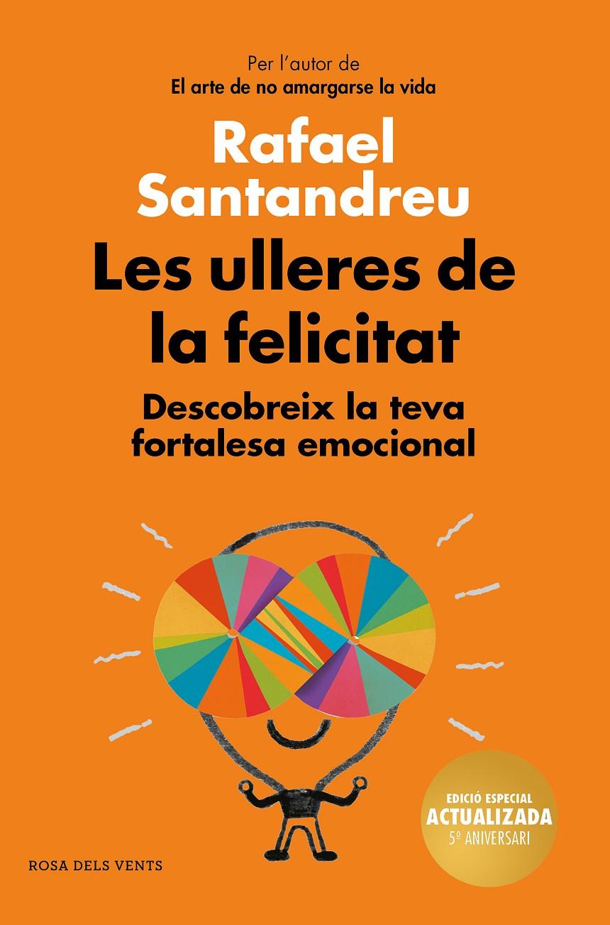 Les ulleres de la felicitat (edició 5è aniversari) | 9788417909017 | Santandreu, Rafael | Librería online de Figueres / Empordà