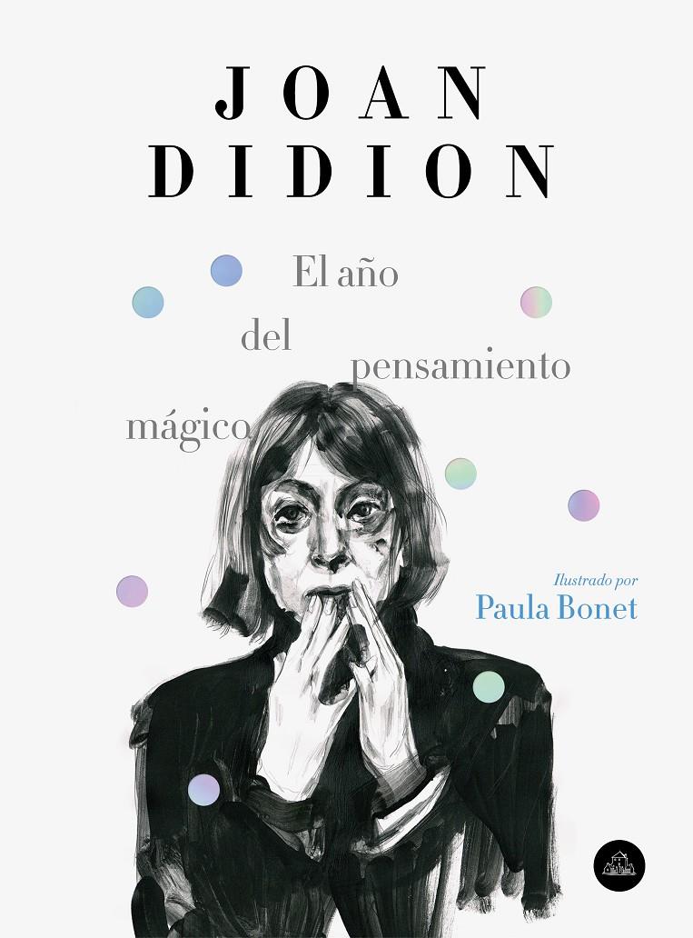 El año del pensamiento mágico (edición ilustrada) | 9788439734963 | Didion, Joan/Bonet, Paula | Librería online de Figueres / Empordà