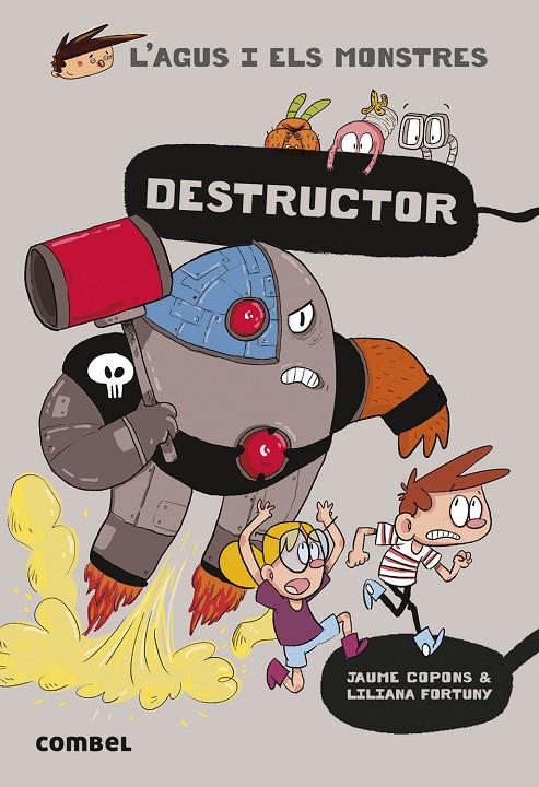 L'Agus i els monstres #19. Destructor | 9788491017684 | Copons Ramon, Jaume | Llibreria online de Figueres i Empordà