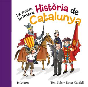 La meva primera història de Catalunya | 9788424651640 | Soler i Guasch, Toni | Librería online de Figueres / Empordà