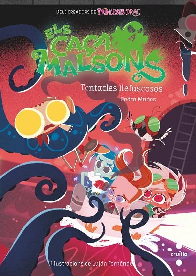 TENTACLES LLEFISCOSOS (Els caçamalsons #04) | 9788466150248 | Mañas Romero, Pedro | Llibreria online de Figueres i Empordà