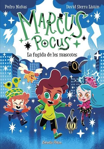 Marcus Pocus #05. La fugida de les mascotes | 9788413896168 | Mañas, Pedro/Sierra Listón, David | Llibreria online de Figueres i Empordà