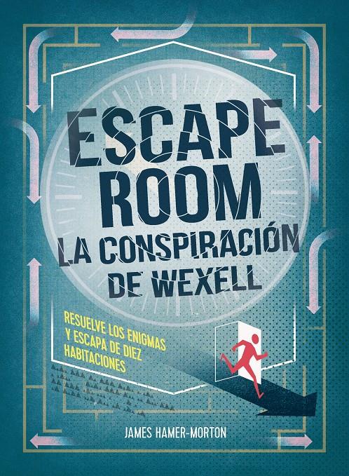 Escape room. La conspiración de Wexell | 9788417858056 | Hamer-Morton, James | Librería online de Figueres / Empordà