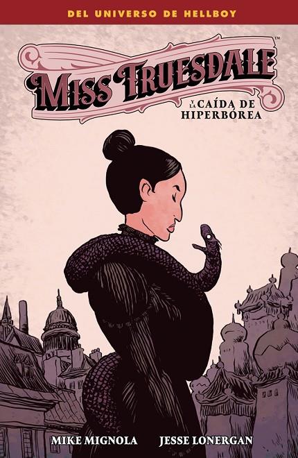 MISS TRUESDALE Y LA CAIDA DE HIPERBOREA | 9788467977165 | Mignola, Mike/Lonergan, Jesse | Llibreria online de Figueres i Empordà