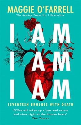 I AM I AM I AM: SEVENTEEN BRUSHES WITH DEATH    | 9781472240767 | O'Farrell, Maggie | Librería online de Figueres / Empordà