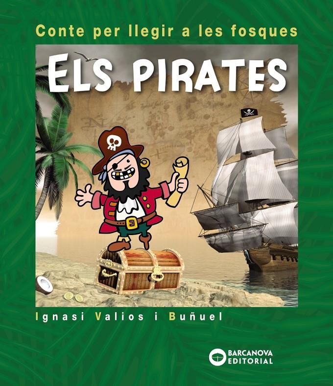 Pirates (Contes per llegir a les fosques) | 9788448946616 | Valios i Buñuel, Ignasi | Librería online de Figueres / Empordà