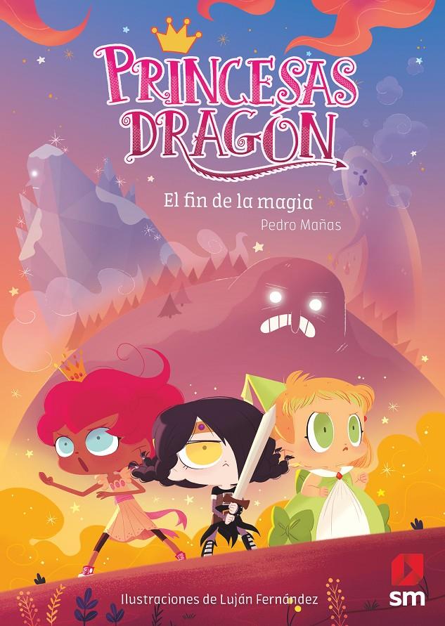 Princesas Dragón: El fin de la magia (Princesas Dragón #10) | 9788491828266 | Mañas Romero, Pedro | Librería online de Figueres / Empordà