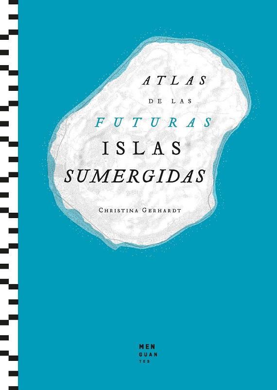 ATLAS DE LAS FUTURAS ISLAS SUMERGIDAS | 9788412827705 | Gerhardt, Christina | Librería online de Figueres / Empordà