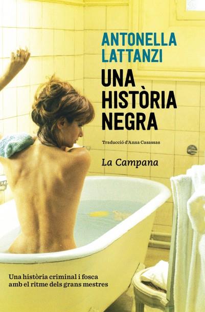 UNA HISTÒRIA NEGRA | 9788416863419 | Lattanzi, Antonella | Librería online de Figueres / Empordà