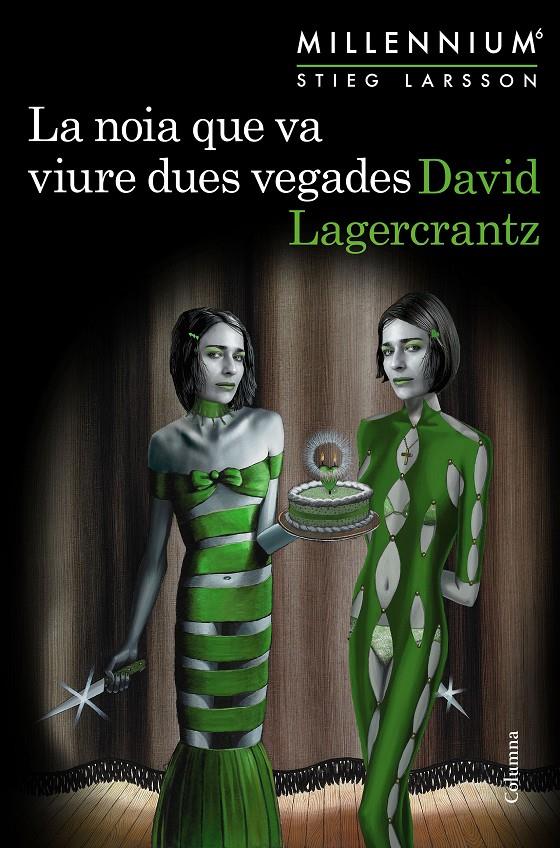 La noia que va viure dues vegades (Millennium #06) | 9788466425568 | Lagercrantz, David | Librería online de Figueres / Empordà