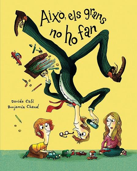 Això, els grans no ho fan | 9788417673314 | Cali, Davide | Llibreria online de Figueres i Empordà