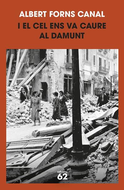 I el cel ens va caure al damunt | 9788429781212 | Forns Canal, Albert | Librería online de Figueres / Empordà