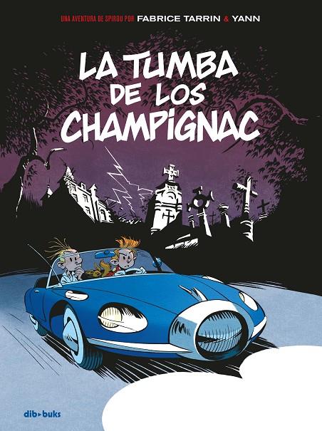 LA TUMBA DE CHAMPIGNAC (Spirou #03) | 9788417294120 | Yann / Tarrin | Llibreria online de Figueres i Empordà