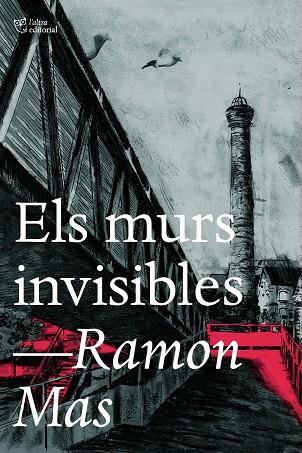 Els murs invisibles | 9788412793017 | Mas, Ramon | Llibreria online de Figueres i Empordà