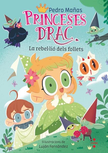 Princeses Drac #17. La rebel·lió dels follets | 9788466157056 | Mañas Romero, Pedro | Librería online de Figueres / Empordà