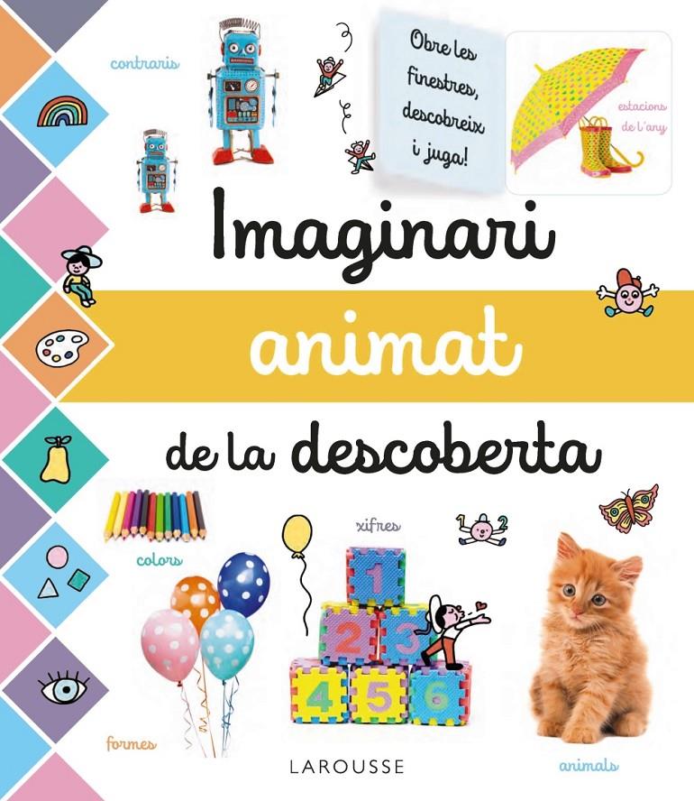 Imaginari animat de la descoberta | 9788417720681 | Larousse Editorial | Librería online de Figueres / Empordà