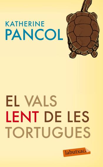 El vals lent de les tortugues | 9788499303925 | Pancol, Katherine | Librería online de Figueres / Empordà