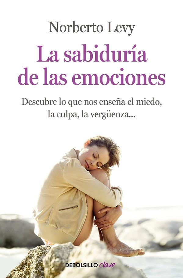 La sabiduría de las emociones | 9788499083933 | Levy, Norberto | Llibreria online de Figueres i Empordà