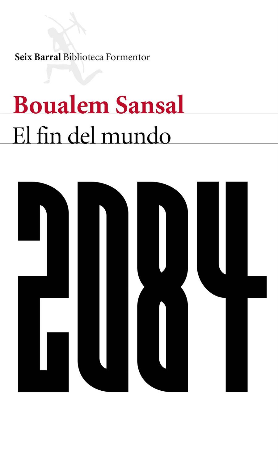 2084. El fin del mundo | 9788432229480 | Boualem Sansal | Librería online de Figueres / Empordà