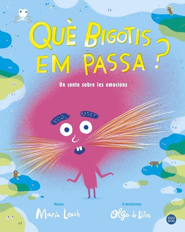Què bigotis em passa? | 9788491377702 | Leach, María/Dios, Olga de | Librería online de Figueres / Empordà