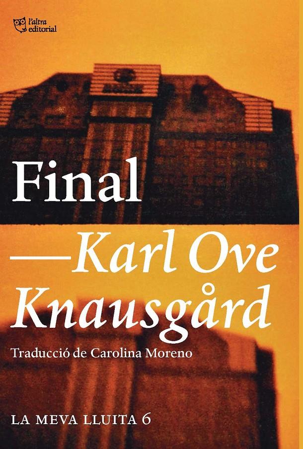 Final (CAT) | 9788494911071 | Knausgård, Karl Ove | Librería online de Figueres / Empordà