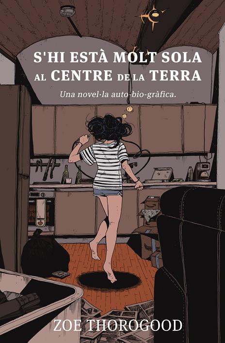 S'HI ESTA MOLT SOLA AL CENTRE DE LA TERRA | 9788467968033 | Thorogood, Zoe | Llibreria online de Figueres i Empordà