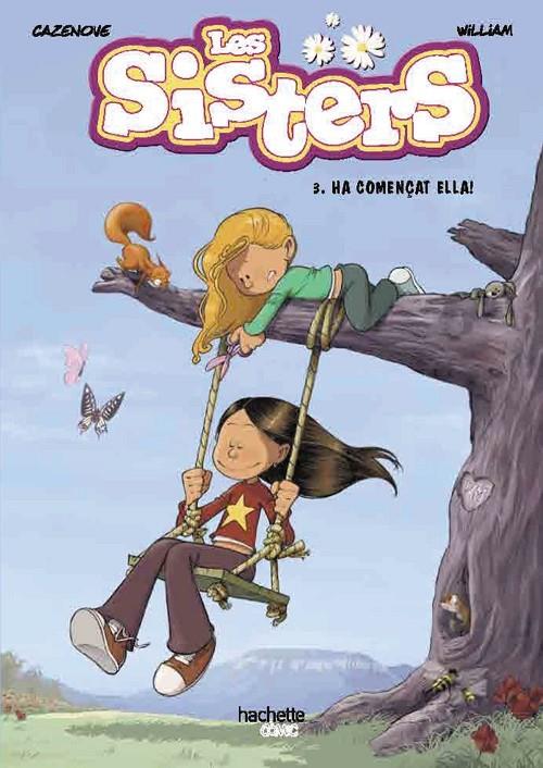 Les sisters #03. Ha començat ella! | 9788418182532 | Cazenove, Christophe | Librería online de Figueres / Empordà