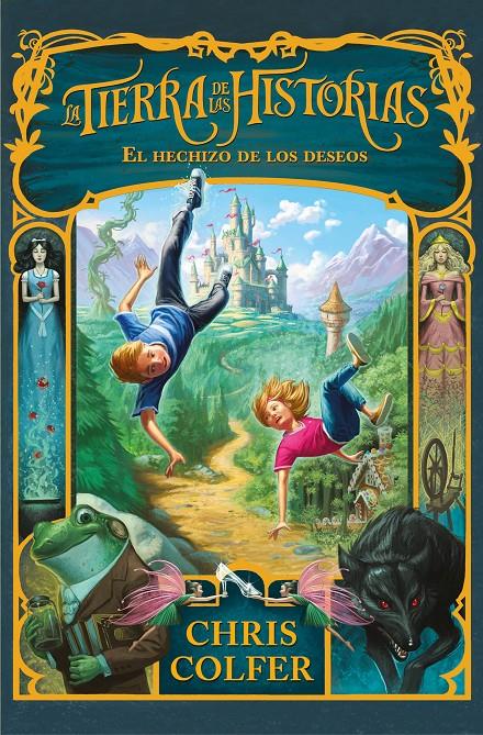 El hechizo de los deseos (La tierra de las historias #01) | 9788420487700 | Colfer, Chris | Librería online de Figueres / Empordà
