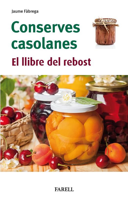 Conserves casolanes. El llibre del rebost | 9788417116958 | Fabrega, Jaume | Librería online de Figueres / Empordà