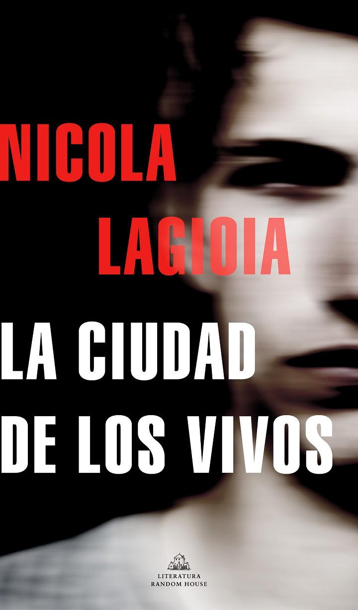 La ciudad de los vivos | 9788439739210 | Lagioia, Nicola | Llibreria online de Figueres i Empordà