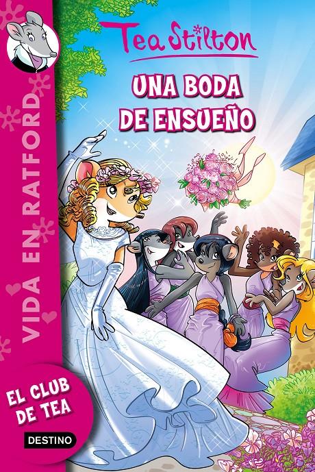 Una boda de ensueño | 9788408157243 | Tea Stilton | Librería online de Figueres / Empordà