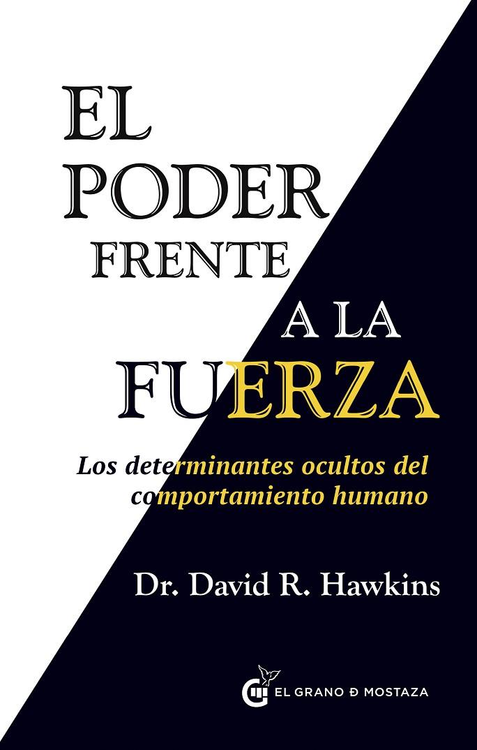 El Poder frente a la fuerza | 9788494279676 | Hawkins, David | Librería online de Figueres / Empordà