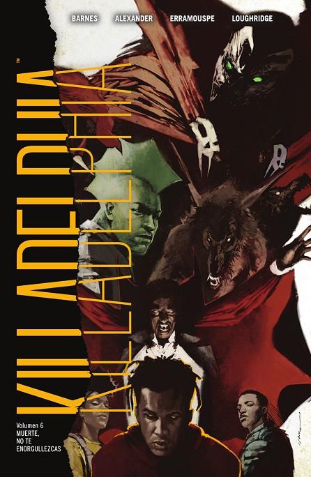KILLADELPHIA #06. MUERTE, NO TE ENORGULLEZCAS | 9788467977547 | BARNES, RODNEY/ALEXANDER, JASON SHAWN/LOUGHRIDGE, LEE/ERRAMOUSPE, GERMÁN | Llibreria online de Figueres i Empordà