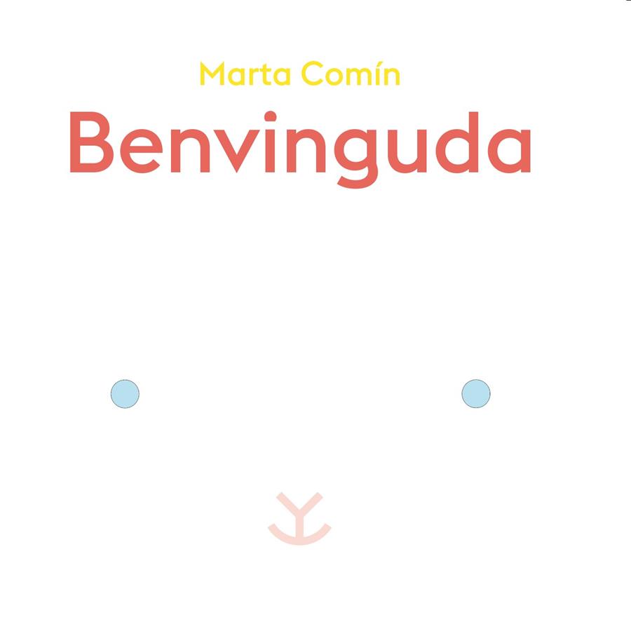 Benvinguda | 9788417555375 | Comín Pérez, Marta | Librería online de Figueres / Empordà