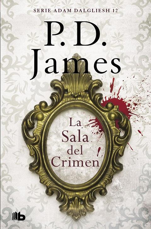 La sala del crimen (Adam Dalgliesh #12) | 9788490708743 | James, P.D. | Llibreria online de Figueres i Empordà