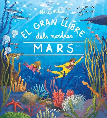 EL GRAN LLIBRE DELS NOSTRES MARS | 9788482896700 | Millán, Blanca | Llibreria online de Figueres i Empordà