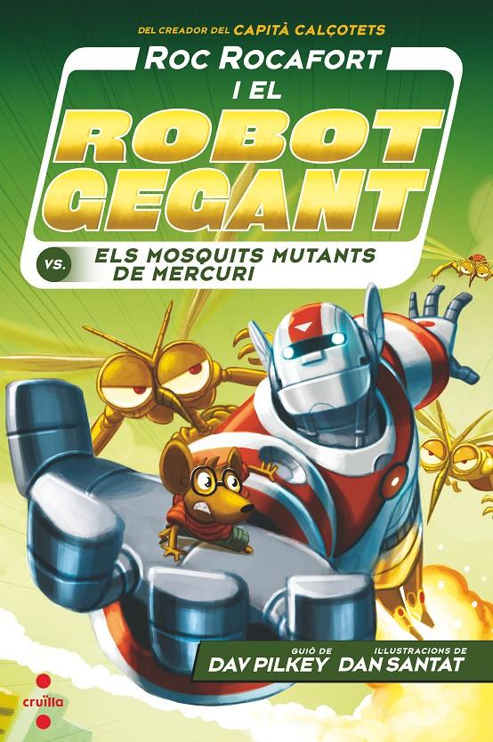 ELS MOSQUITS MUTANTS  MERCURI (Roc Rocafort #02) | 9788466148719 | Pilkey, Dav | Llibreria online de Figueres i Empordà