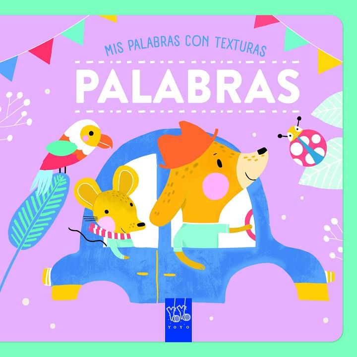 Palabras. Texturas | 9788408265573 | YOYO | Llibreria online de Figueres i Empordà